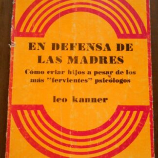 En defensa de las madres. Leo kanner